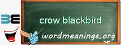 WordMeaning blackboard for crow blackbird